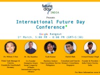 Live Streaming of International Future Day Conference, India (1st March, 5:00-8:00 PM)